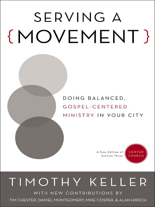 Title details for Serving a Movement by Timothy Keller - Available